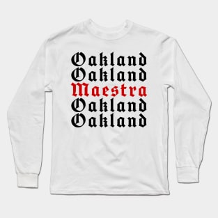 Oakland Maestra Long Sleeve T-Shirt